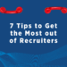 Get the most out of recruiters
