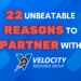 Why Partner with Velocity - 22 Reasons